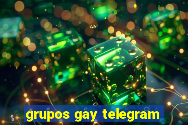 grupos gay telegram